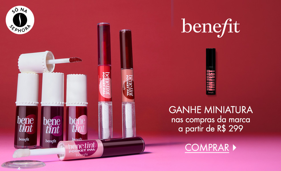 Benefit Cosmetics | Ganhe mimo nas compras da marca a partir de R$ 299