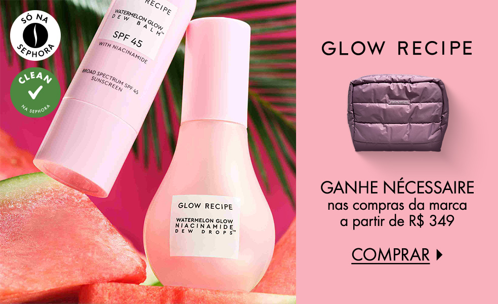 Glow Recipe | Ganhe nécessaire nas compras da marca a partir de R$ 349