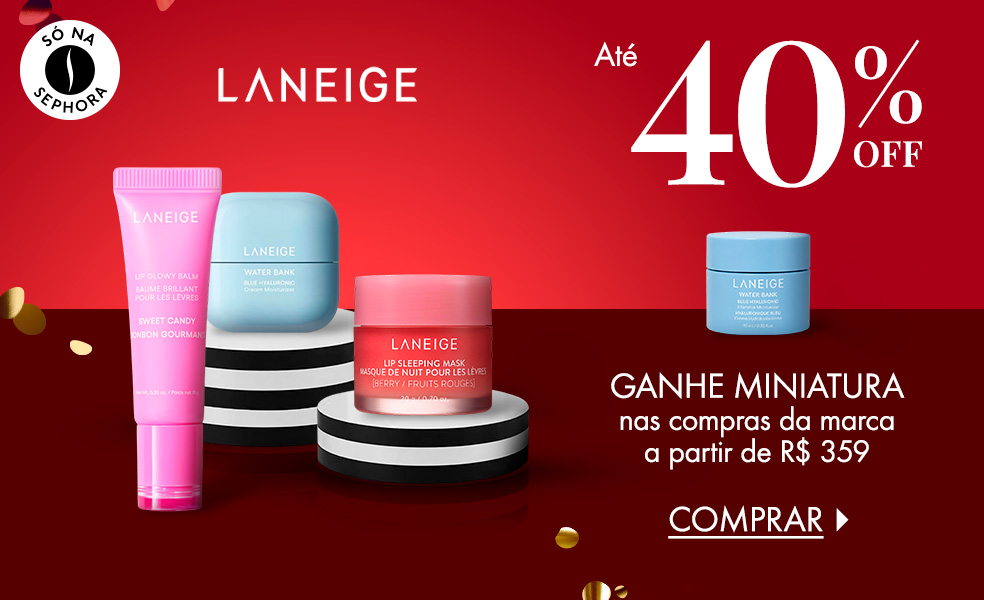 Laneige | Ganhe miniatura nas compras da marca a partir de R$ 359