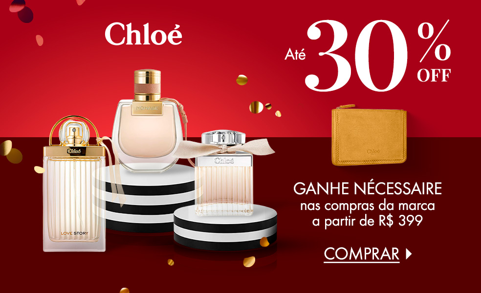 Chloé | Ganhe necessaire nas compras da marca a partir de R$ 399