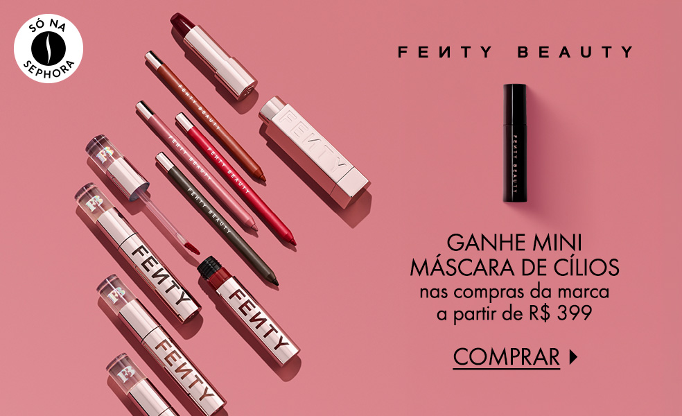 Fenty Beauty | Ganhe mini máscara de cílios nas compras da marca a partir de R$ 399