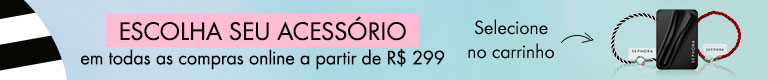Novidades - Escolha seu acessório