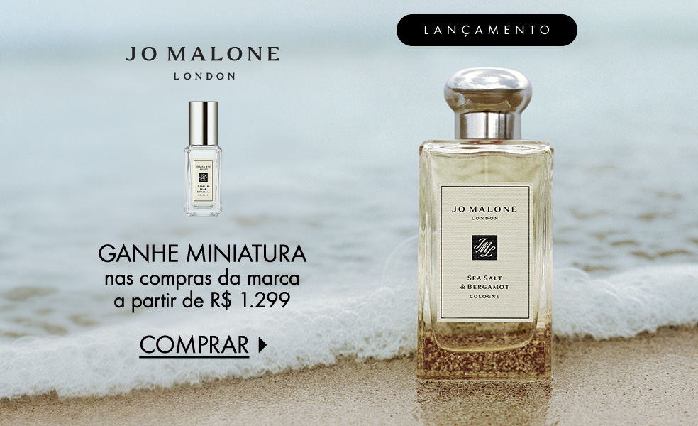 Jo Malone London | Ganhe miniatura nas compras da marca a partir de R$ 1.299