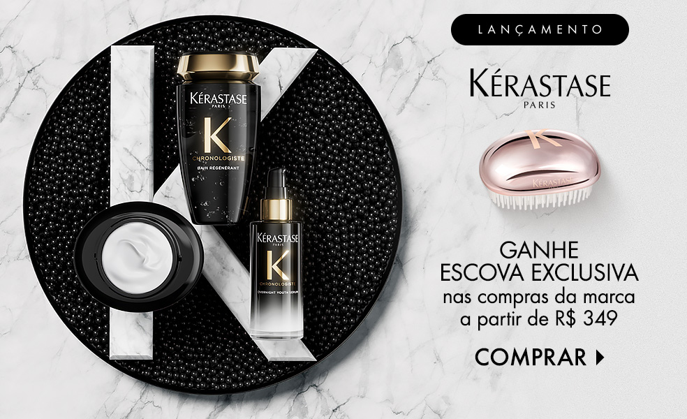 Kérastase | Ganhe escova exclusiva nas compras da marca a partir de R$ 349