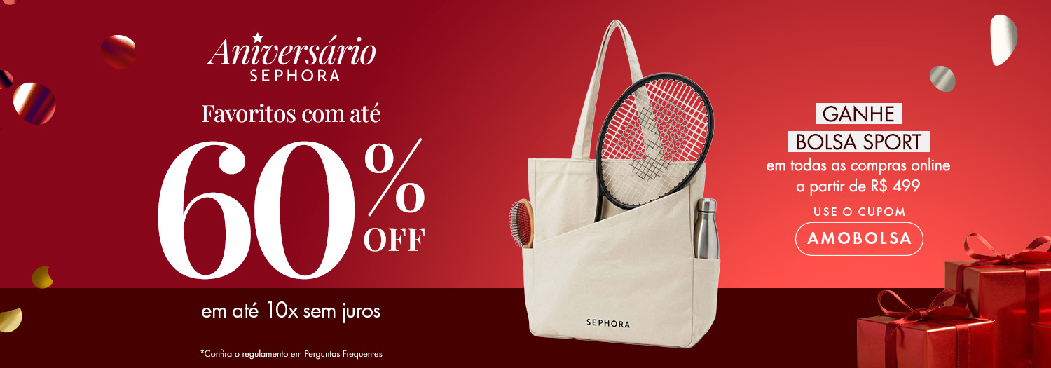 Aniversário Sephora | Ganhe bolsa sport em todas as compras online a partir de R$ 499 - Use o cupom: AMOBOLSA