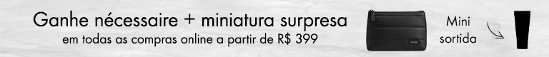 Novidades - Ganhe nécessaire e miniatura