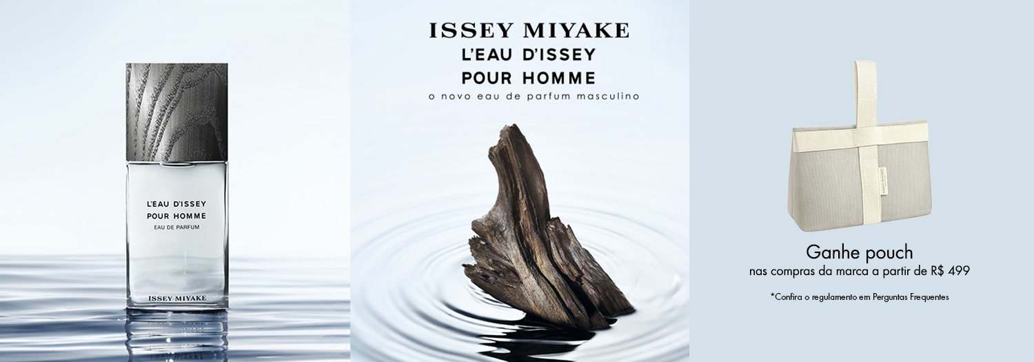 Issey Miyake - Ganhe pouch nas compras a partir de R$ 499