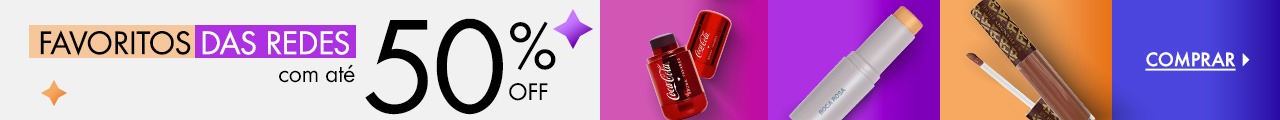 Favoritos das Redes com até 50% OFF