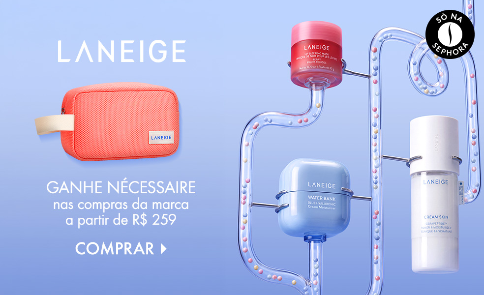 Laneige | Ganhe nécessaire nas compras da marca a partir de R$ 259