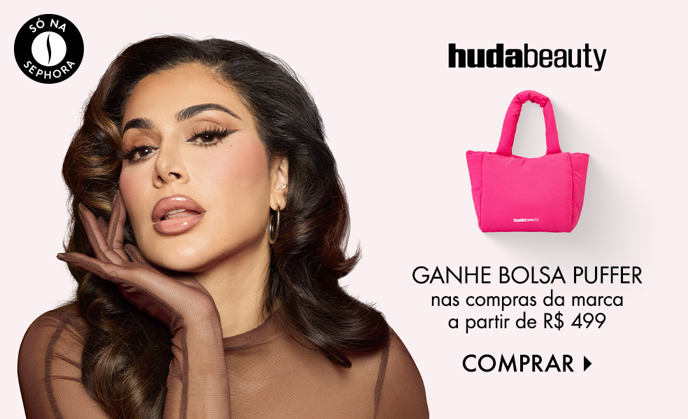 Huda Beauty | Ganhe bolsa puffer nas compras da marca a partir de R$ 499