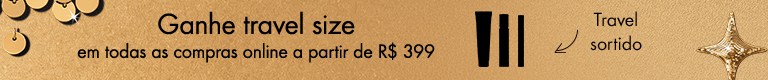 Kits - Ganhe travel size e shoulder bag