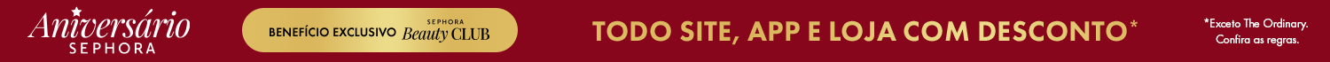 Aniversário Sephora - Mínimo 10% OFF BC, 15% VIB, 20% Rouge