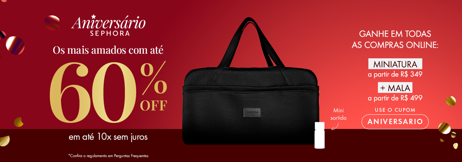 Multi - Aniversário Sephora - Produtos com até 60% OFF