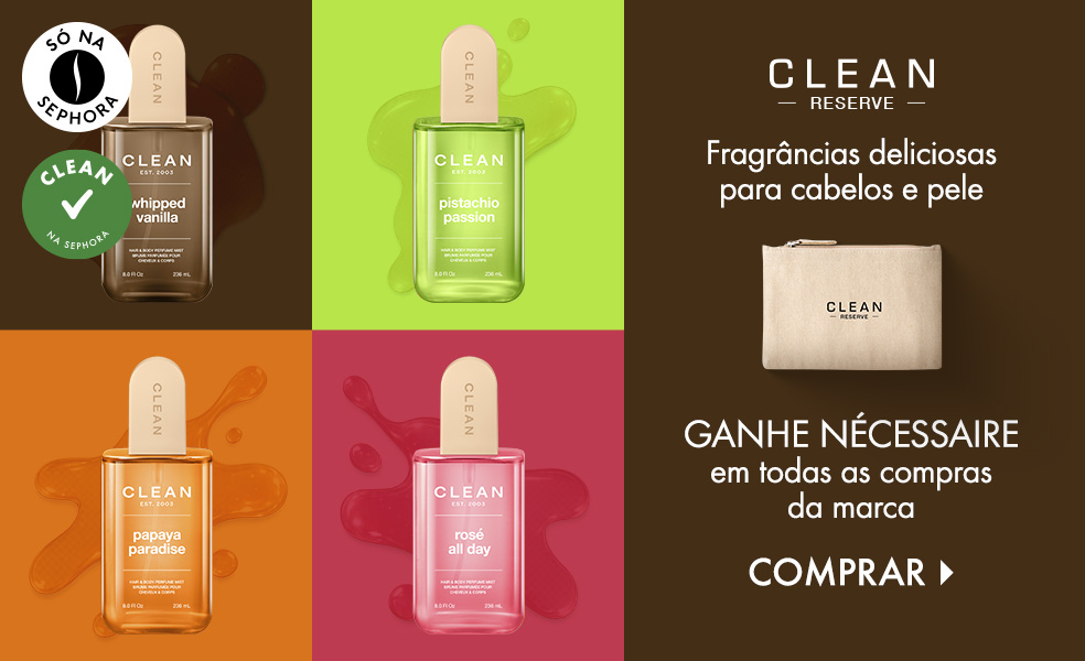 Clean Reserve | Ganhe nécessaire nas compras da marca
