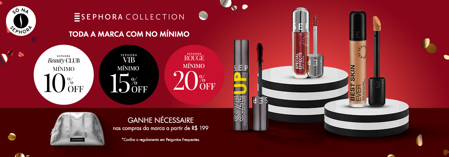 Sephora Collection - Mínimo 10% | 15% | 20% OFF
