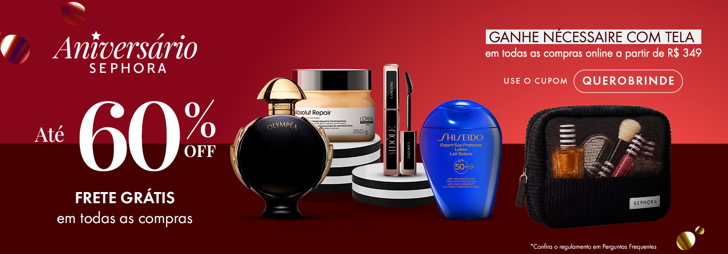 Aniversário Sephora | Produtos com até 60% OFF + FRETE GRÁTIS + Ganhe nécessaire em todas as compras online a partir de R$ 349